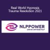 Dr. David Snyder teaching Real World Hypnosis Trauma Resolution 2021 course for healing emotional wounds and trauma