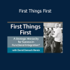 Download First Things First course by David Zemach-Bersin, Raz Ori and Anastasi Siotas