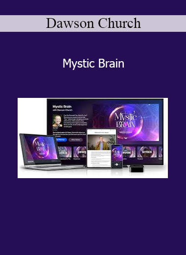 Download Mystic Brain course by Dawson Church