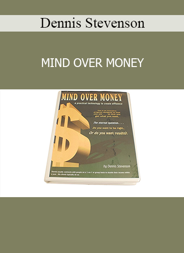 Dennis Stevenson Mind Over Money course download