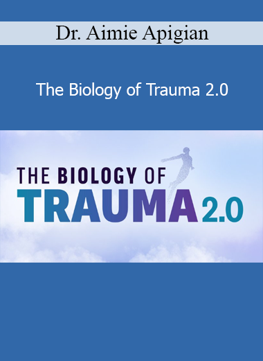 Dr. Aimie Apigian presenting The Biology of Trauma 2.0 for nervous system regulation and trauma healing
