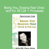 Dr. Dain Heer presenting Being You, Erasing Fear Once and For All call and energetic clearing processes