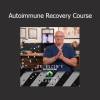 Download Autoimmune Recovery Course by Dr. Nuzum – Natural Healing for Chronic Inflammation