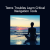Dr. Shefali Tsabary Teens Troubles Learn Critical Navigation Tools course download