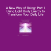 Duane and DaBen teaching how to apply light body energy to bring transformation and flow into everyday life