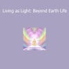 Duane and DaBen teaching Living as Light: Beyond Earth Life course on transcending physical limitations