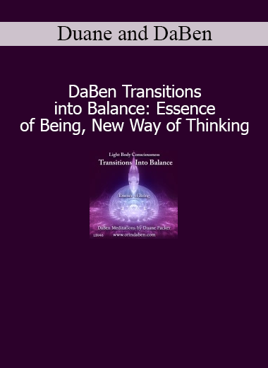 Duane and DaBen guiding Transitions into Balance meditations to embody essence and awaken new thought patterns