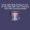 Duane and DaBen guiding light body journeys to evolve in partnership with vast spiritual consciousnesses