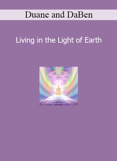 Duane and DaBen guiding light body meditations in Living in the Light of Earth course