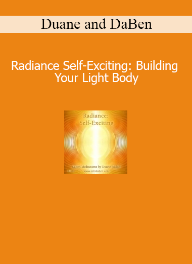 Duane and DaBen Radiance Self-Exciting Building Your Light Body course download