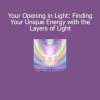 Duane and DaBen Your Opening in Light course download