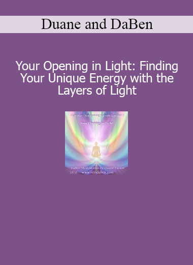 Duane and DaBen Your Opening in Light course download