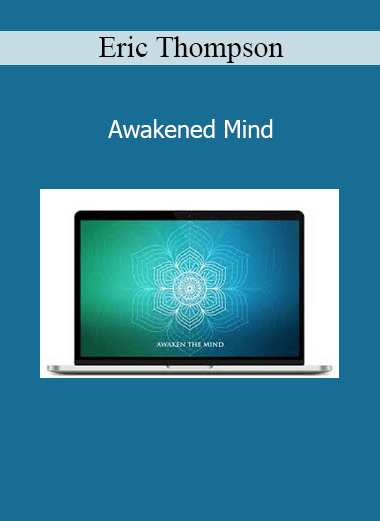 Eric Thompson presenting Awakened Mind brainwave entrainment for expanded consciousness