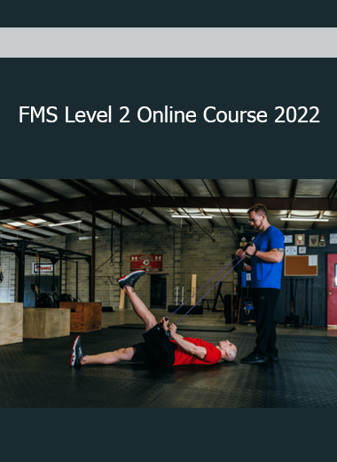 FMS Level 2 Online Course 2022 for advanced movement screening, corrective strategies, and performance optimization