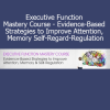 George McCloskey, Lynne Kenney, and Kathy Morris teaching Executive Function Mastery Course with strategies to enhance attention, memory, and self-regulation