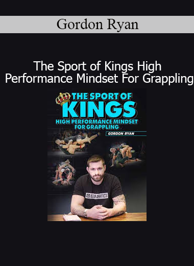 Gordon Ryan sharing mental strategies from The Sport of Kings to develop an elite grappling mindset and competitive edge