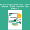 Gottman Couples Therapy Level 1 course on bridging the couple chasm with research-based relationship strategies