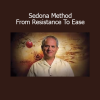Hale Dwoskin teaching Sedona Method techniques to release resistance and live with greater emotional ease