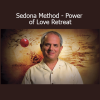 Hale Dwoskin guiding the Sedona Method Power of Love Retreat on emotional release and heart-centered healing
