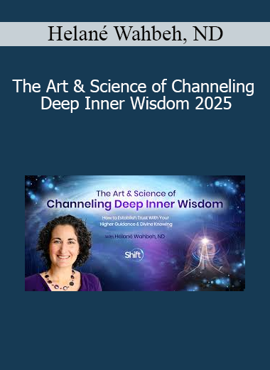 Helané Wahbeh teaching The Art & Science of Channeling Deep Inner Wisdom 2025 to explore evidence-based practices for accessing higher consciousness and intuitive guidance