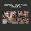 Hunter McIntyre leading Beachbody’s Tough Mudder T-MINUS 30 program for obstacle course training and peak fitness