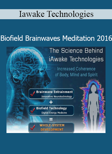 iAwake Technologies Biofield Brainwaves Meditation 2016 course download