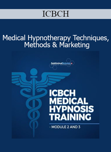 ICBCH Medical Hypnotherapy Techniques Methods Marketing course download