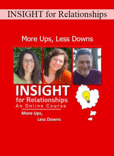 INSIGHT for Relationships course for improving emotional connection and reducing conflict