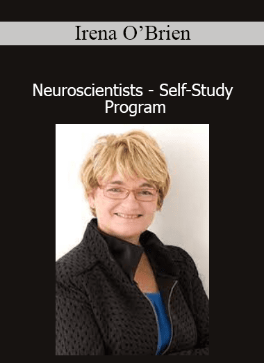 Dr. Irena O’Brien presenting the Neuroscientists Self-Study Program for understanding brain-based behavior and personal transformation