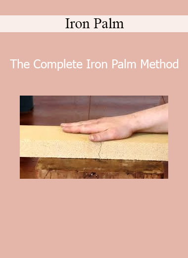 Download The Complete Iron Palm Method training course