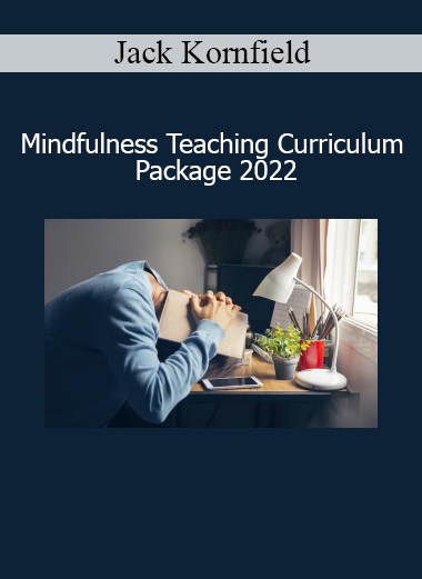 Jack Kornfield Mindfulness Teaching Curriculum Package 2022 meditation training course cover