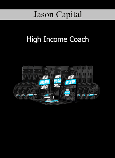 Jason Capital High Income Coach course cover for coaching business growth
