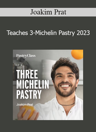 Joakim Prat demonstrating refined pastry techniques in Teaches 3-Michelin Pastry 2023 course