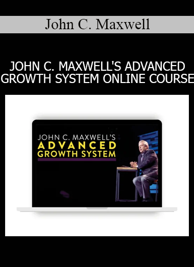 John C. Maxwell presenting the Advanced Growth System online course on leadership and personal development