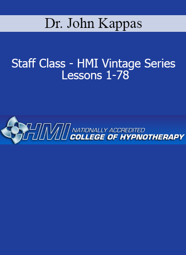 Dr. John Kappas teaching HMI Vintage Series Staff Class covering hypnotherapy foundations and advanced techniques