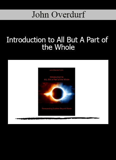 John Overdurf presenting Introduction to All But A Part of the Whole with proof content for transformational coaching