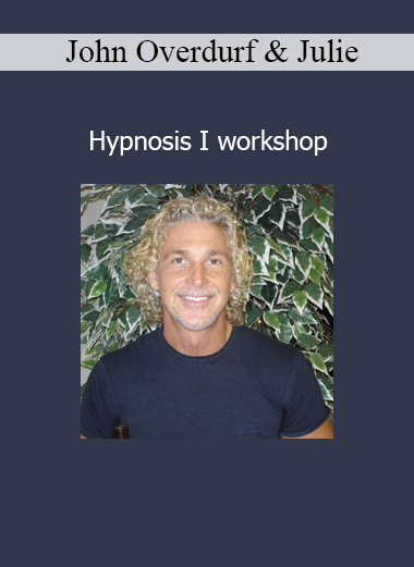 Download Hypnosis I Workshop by John Overdurf and Julie Silverthorn