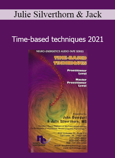 Julie Silverthorn and Jack Overdurf teaching Time-Based Techniques 2021 for NLP timeline therapy and personal transformation