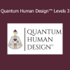 Karen Curry Parker Quantum Human Design Level 3 advanced training course