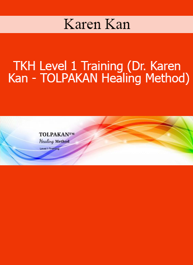 Karen Kan TKH Level 1 TOLPAKAN Healing Method training for energy healing and intuitive development