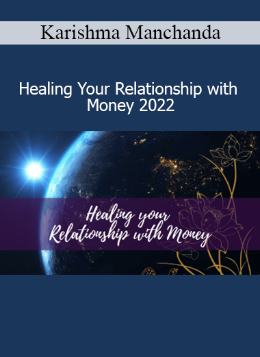 Karishma Manchanda teaching Healing Your Relationship with Money course to release financial blocks and empower abundance