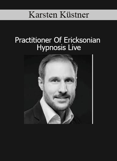 Download Karsten Küstner Practitioner of Ericksonian Hypnosis Live – Conversational trance and therapeutic hypnosis training