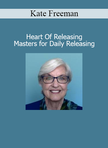 Download Heart Of Releasing Masters for Daily Releasing course by Kate Freeman