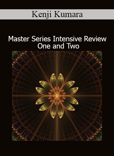 Download Kenji Kumara Master Series Intensive Review One and Two – Energy healing and spiritual awakening course