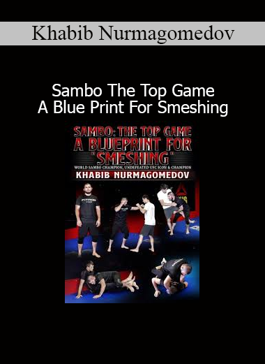 Download Sambo The Top Game A Blueprint For Smeshing course by Khabib Nurmagomedov
