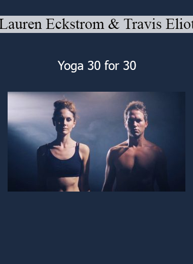 Lauren Eckstrom and Travis Eliot Yoga 30 for 30 online yoga program