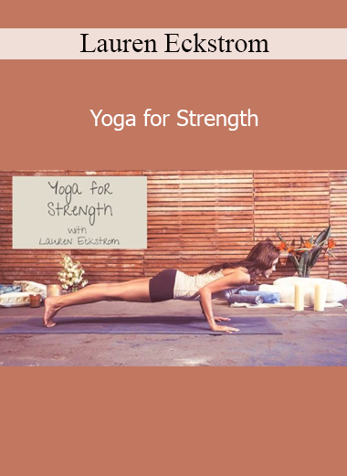 Lauren Eckstrom Yoga for Strength online yoga course