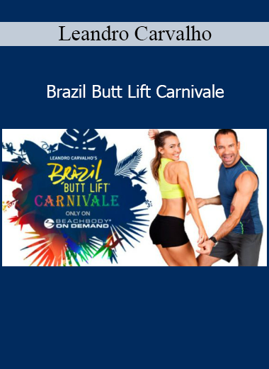 Leandro Carvalho Brazil Butt Lift Carnivale booty sculpting dance workout