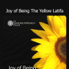 Lightness of Being Joy of Being The Yellow Latifa course download