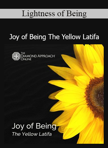 Lightness of Being Joy of Being The Yellow Latifa course download